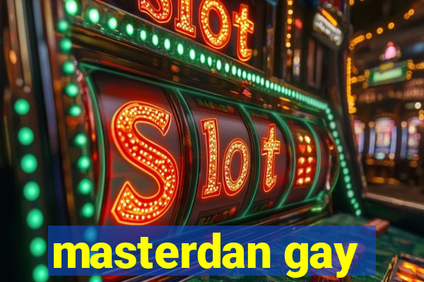 masterdan gay